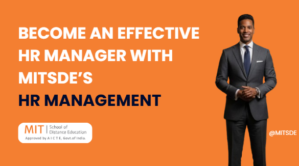 Become an Effective HR Manager with MITSDE’s PG Diploma in HR Management