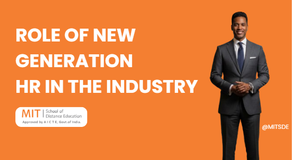 Role Of New Generation Hr In The Industry MITSDE