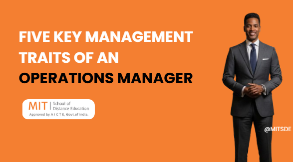 Five Management Traits of an Operations Manager
