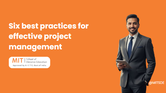 Six best practices for effective project management