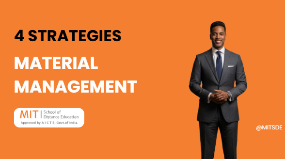 Four strategies for successful material management MITSDE