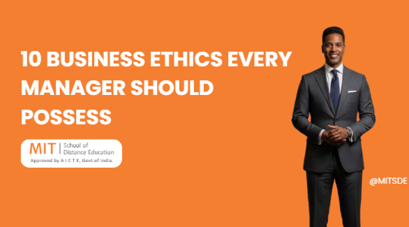 10 business ethics every manager should possess