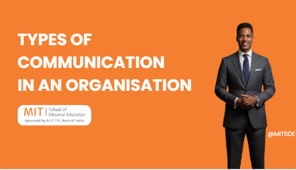 Types of Communication in an Organisation