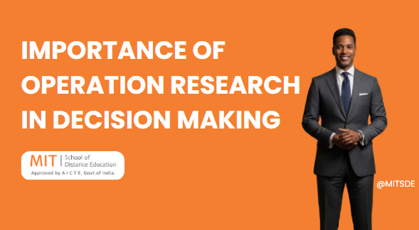 Importance of Operation Research in Decision Making