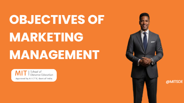 Objectives of Marketing Management