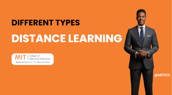 Different Types of Distance Learning mitsde