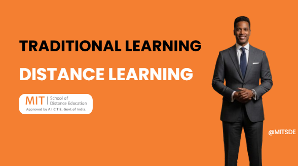 Traditional Learning Vs Distance Learning - MITSDE