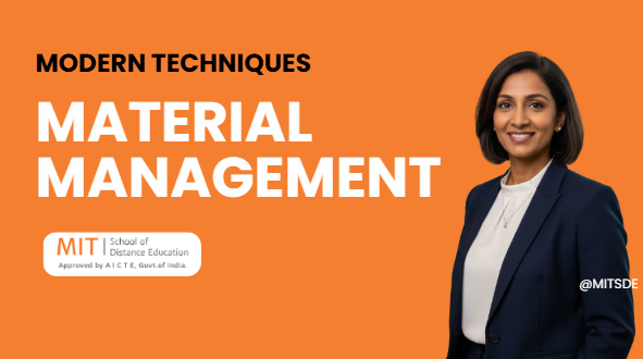 Modern Techniques for Material Management - MITSDE