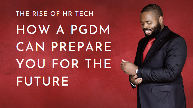 How a PGDM Can Prepare You for the FuturE