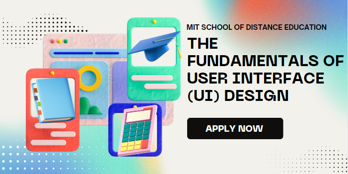The Fundamentals of User Interface (UI) Design