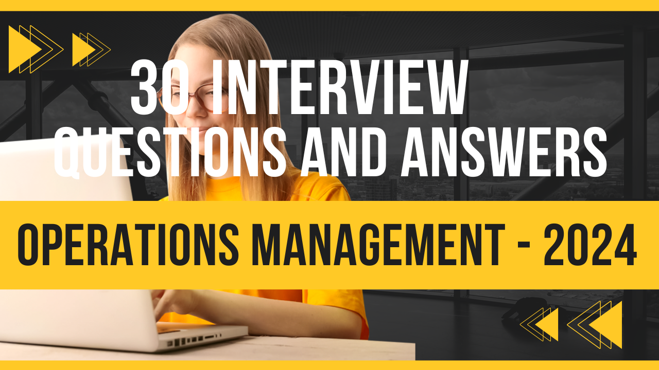 2024 Interview Questions & Answers for Operations Management