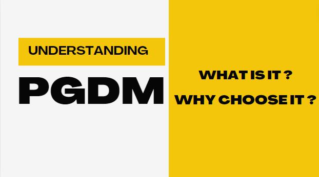 Understanding PGDM: What is it and Why Choose It?