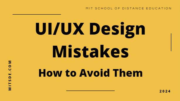 Common UI/UX Design Mistakes and How to Avoid Them