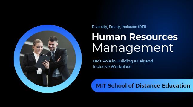 Diversity, Equity, and Inclusion DEI - HR’s Role in Building a Fair and Inclusive Workplace