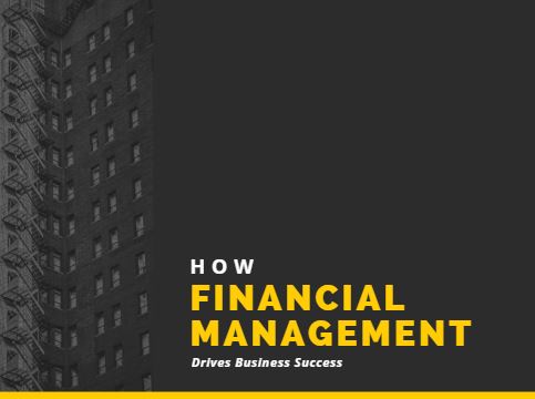 How Financial Management Drives Business Success