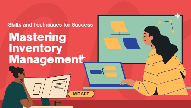 Mastering Inventory Management: Skills and Techniques for Success