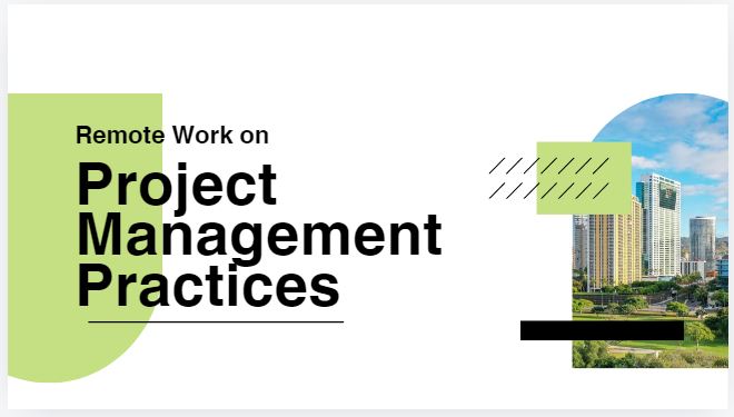 The Impact of Remote Work on Project Management Practices