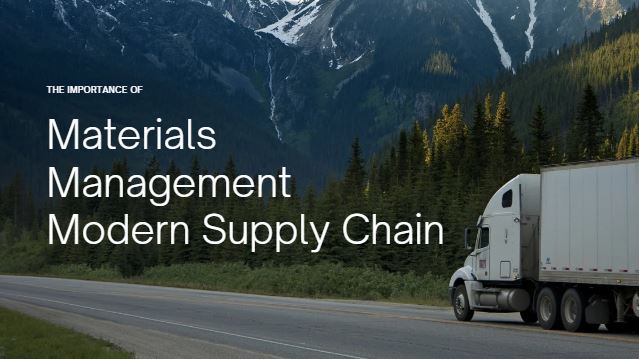 The Importance of Materials Management in Modern Supply Chain