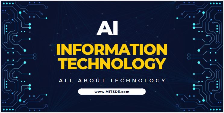 The Impact of Artificial Intelligence on Information Technology