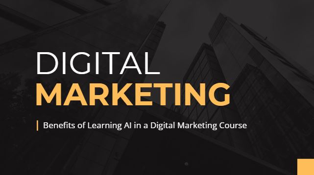 Benefits of Learning AI in a Digital Marketing Course