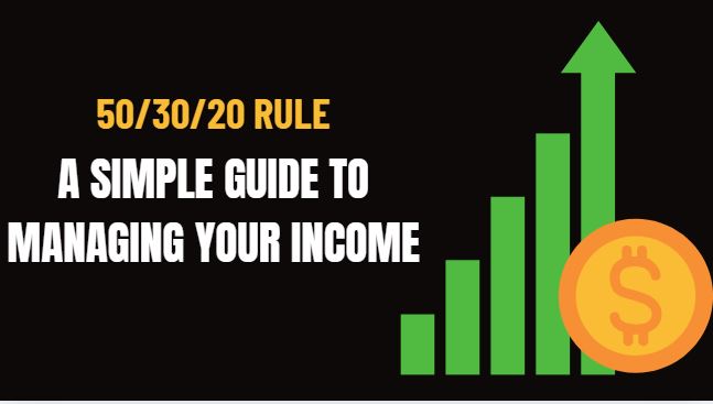 The 50 30 20 Rule A Simple Guide to Managing Your Income