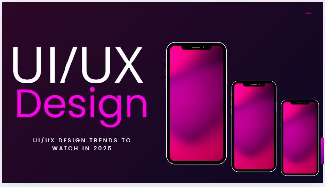 UI/UX Design Trends to Watch in 2025