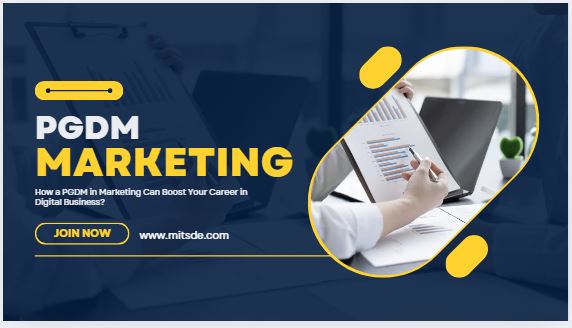 how a pgdm in marketing can boost your career in digital business