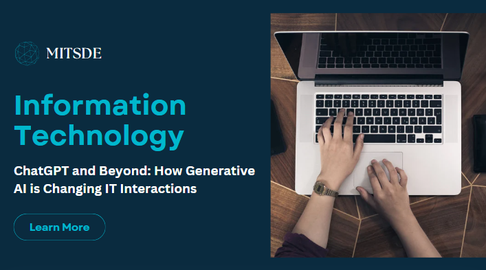 how generative ai is changing information technology interactions