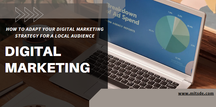 how to adapt your digital marketing strategy for a local audience