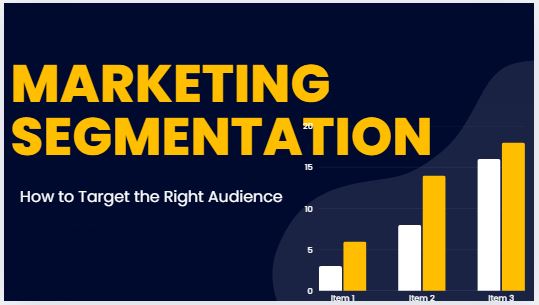 Marketing Segmentation: How to Target the Right Audience