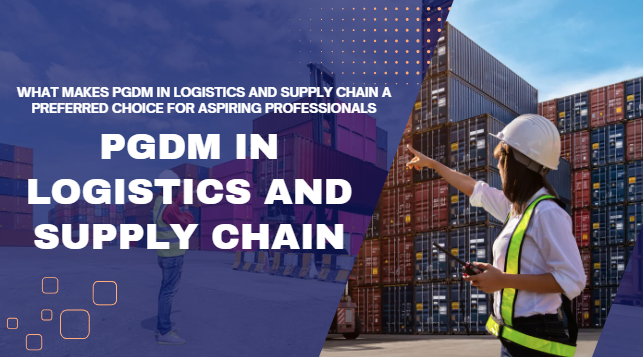 pgdm in logistics and supply chain