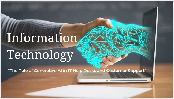 the role of generative ai in it help desks and customer support