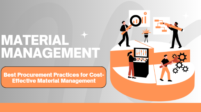 best procurement practices for cost-effective material management