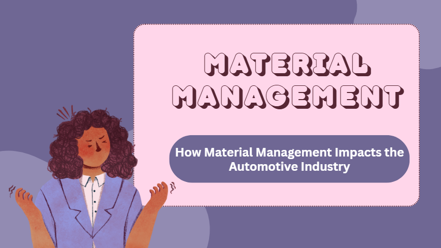 how material management impacts the automotive industry