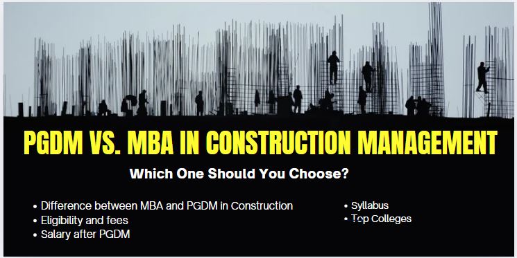 pgdm vs mba in construction management which one should you choose