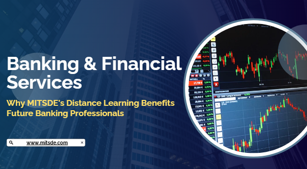 why mistde distance learning benefits future banking professionals