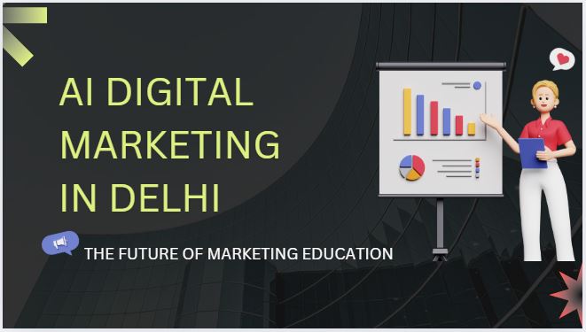 ai digital marketing in delhi-future of marketing education