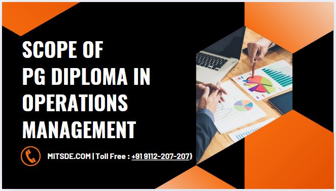 scope of pg diploma in operations management career growth and industry demand