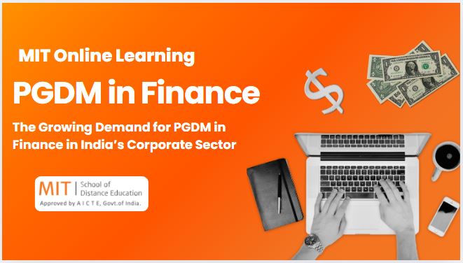 The Growing Demand for PGDM in Finance in India’s Corporate Sector