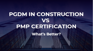 pgdm in construction