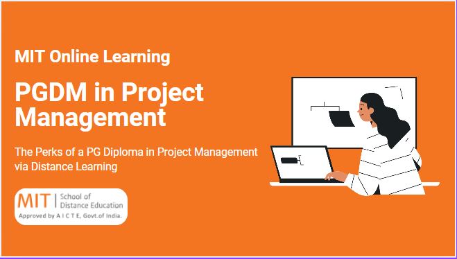 The Perks of a PG Diploma in Project Management via Distance Learning