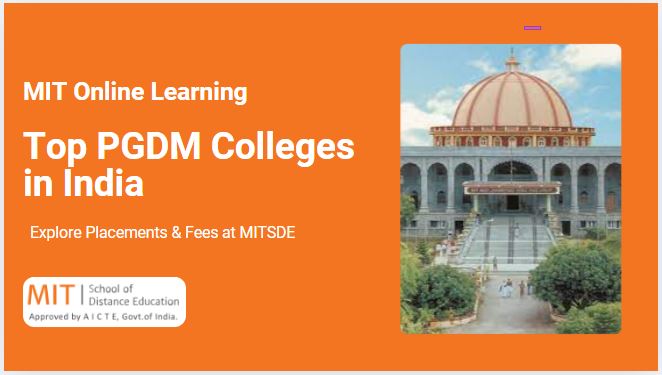 Top PGDM Colleges in India – Explore Placements & Fees at MITSDE