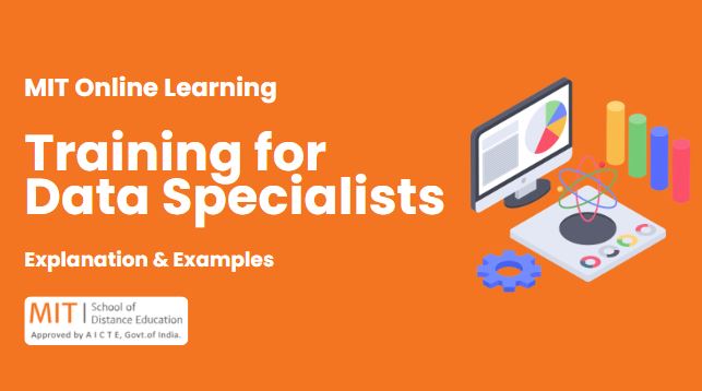 Training for Data Specialists: Explanation & Examples