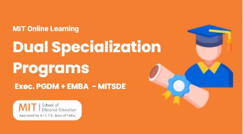 Best Dual Specialization Exec PGDM + EMBA in India