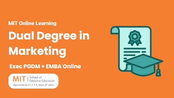 Online Dual Degree Exec. PGDM & MBA in Marketing in India
