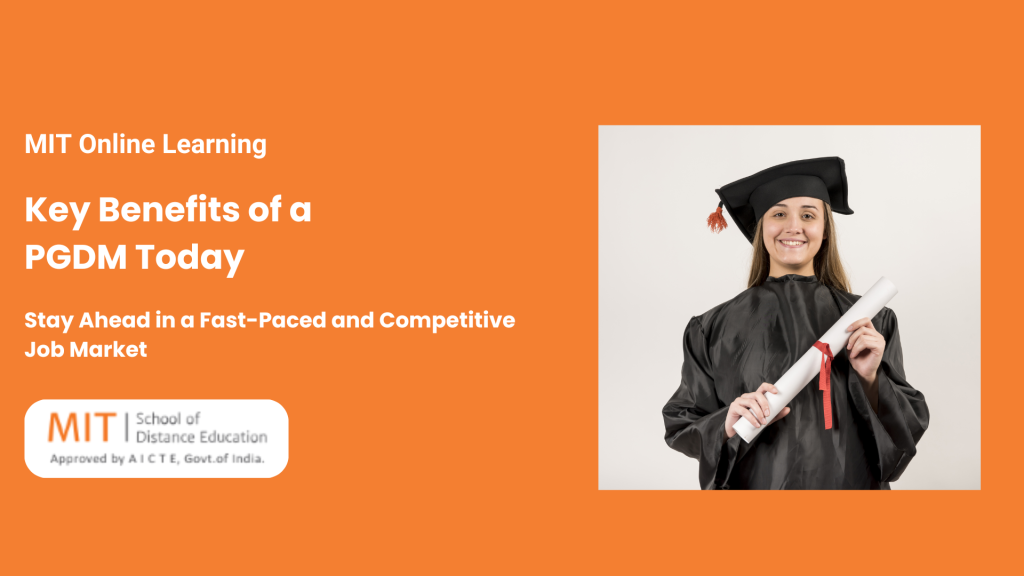 Key Benefits of a PGDM Today