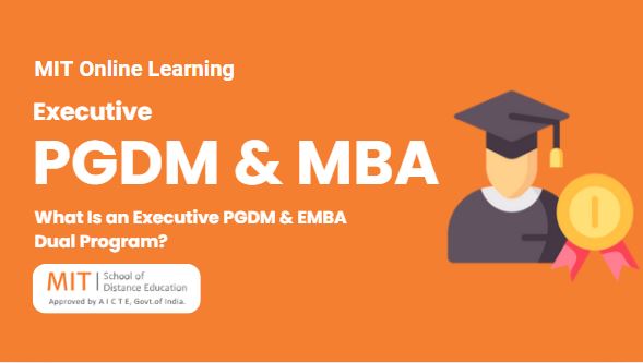 dual program executive pgdm & Emba