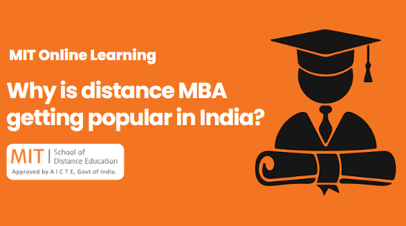why is distance mba getting popular in india
