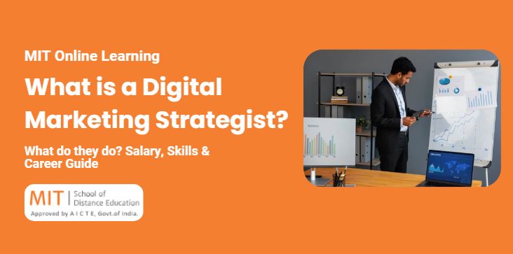 What is a Digital Marketing Strategist and what do they do? | Salary, Career, Job Responsiblities