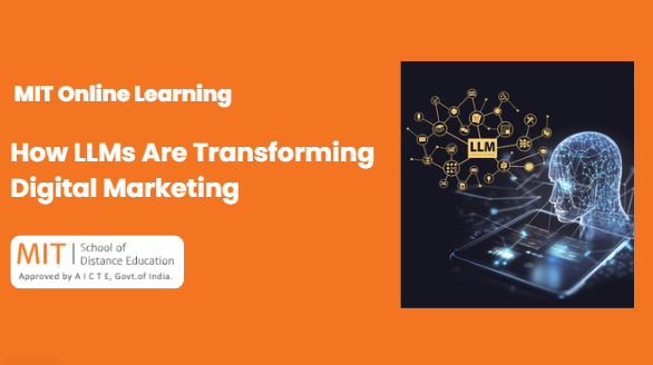 how llms are transforming digital marketing